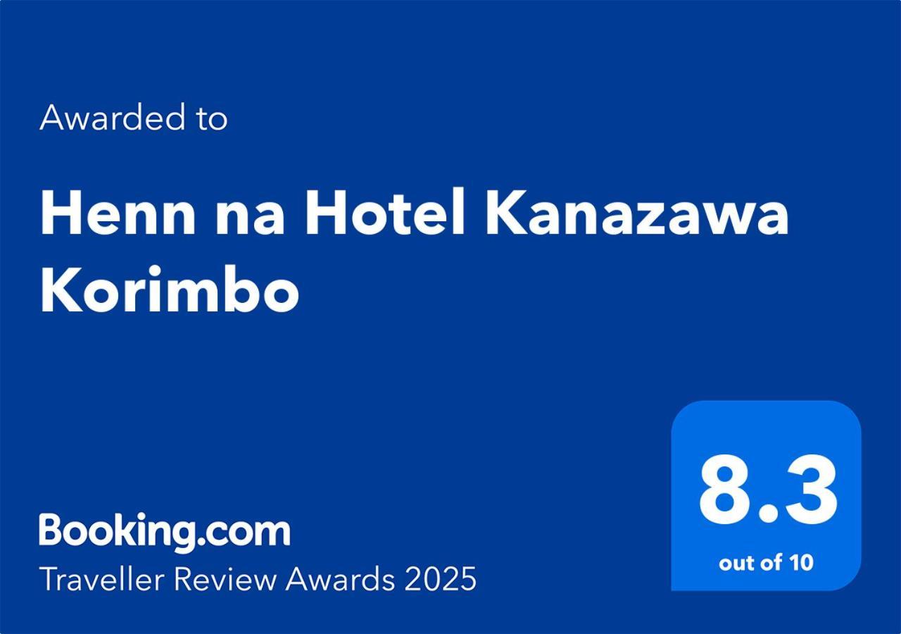 Henn Na Hotel Kanazawa Korimbo Eksteriør bilde